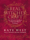 The Real Witches' Craft (eBook): Magical Techniques and Guidance for a Full Year of Practising the Craft